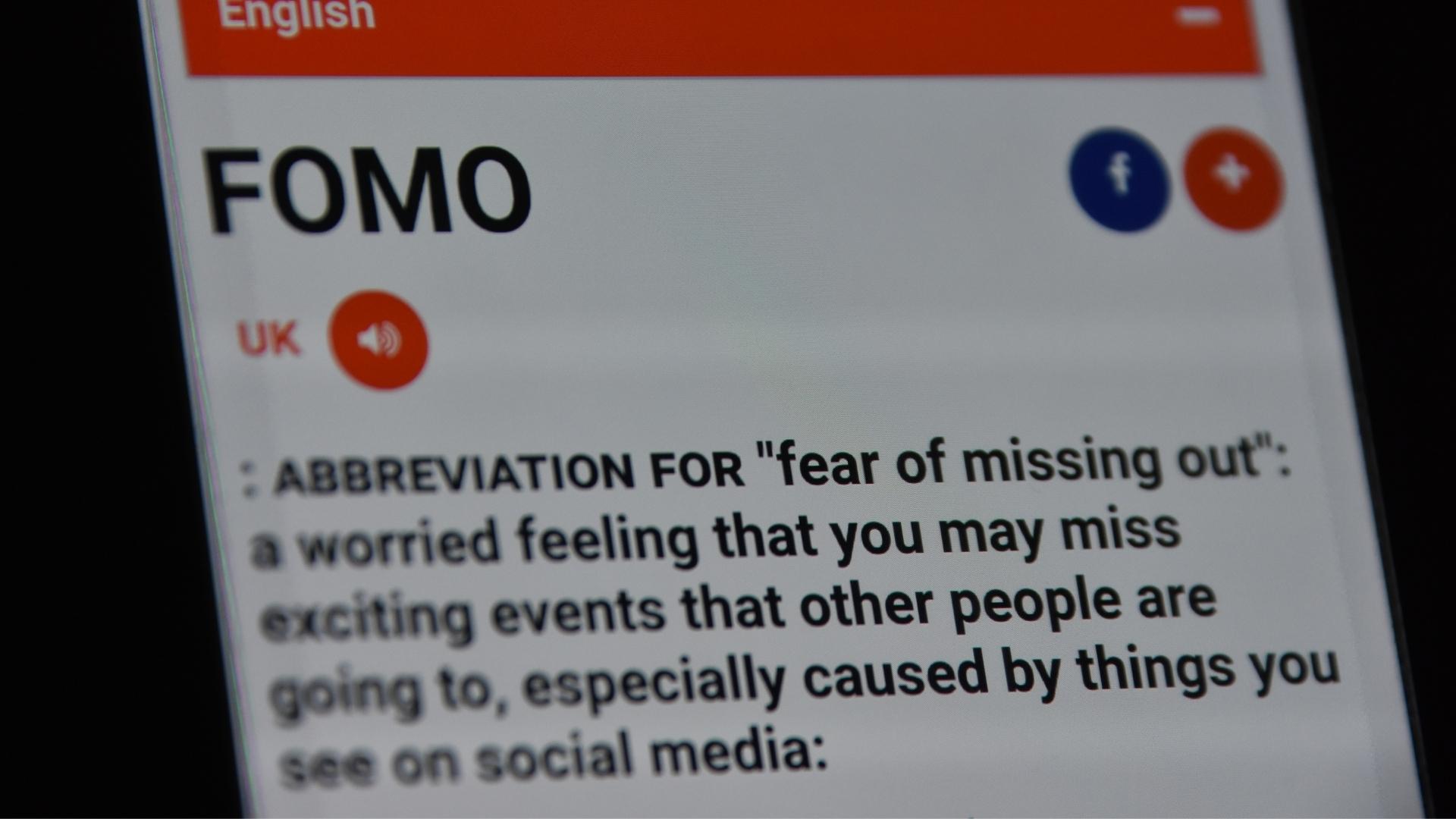 FOMO Fear of Missing out